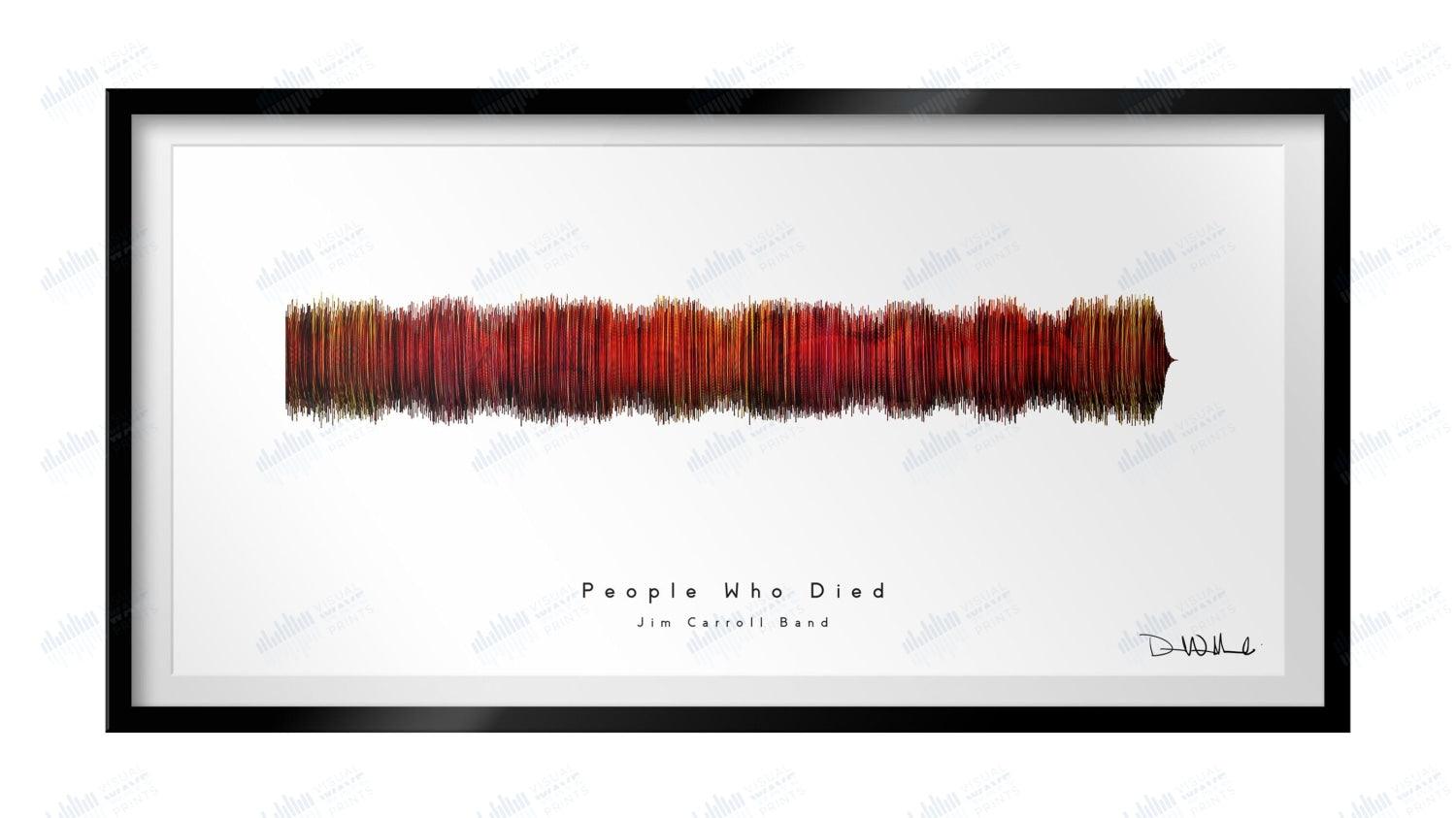 People Who Died by The Jim Carroll Band - Visual Wave Prints