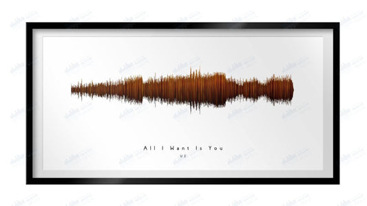 All I Want is You by U2 - Visual Wave Prints