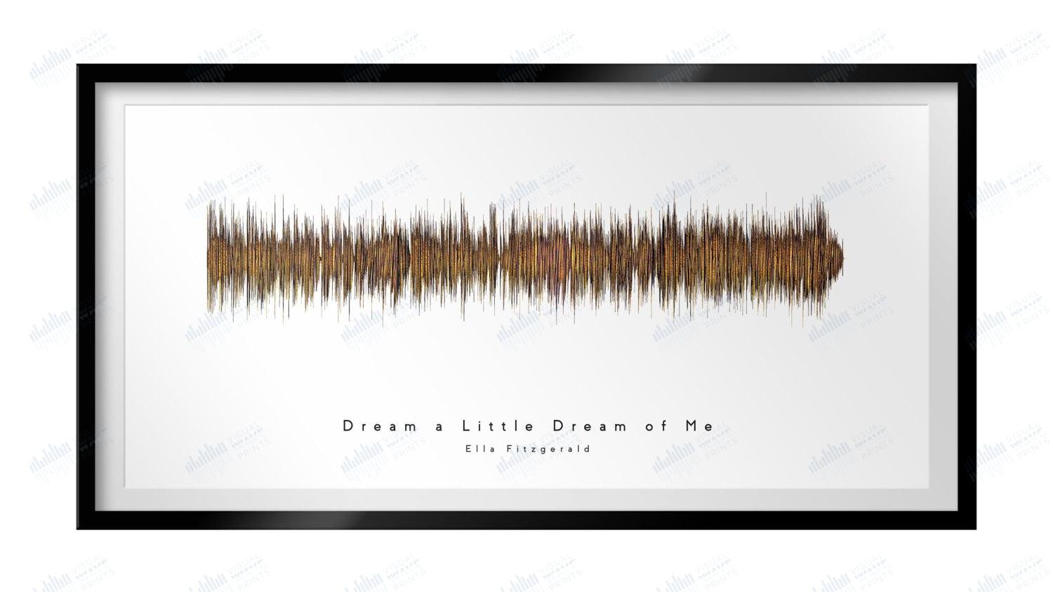 Dream a Little Dream of Me by Ella Fitzgerald - Visual Wave Prints