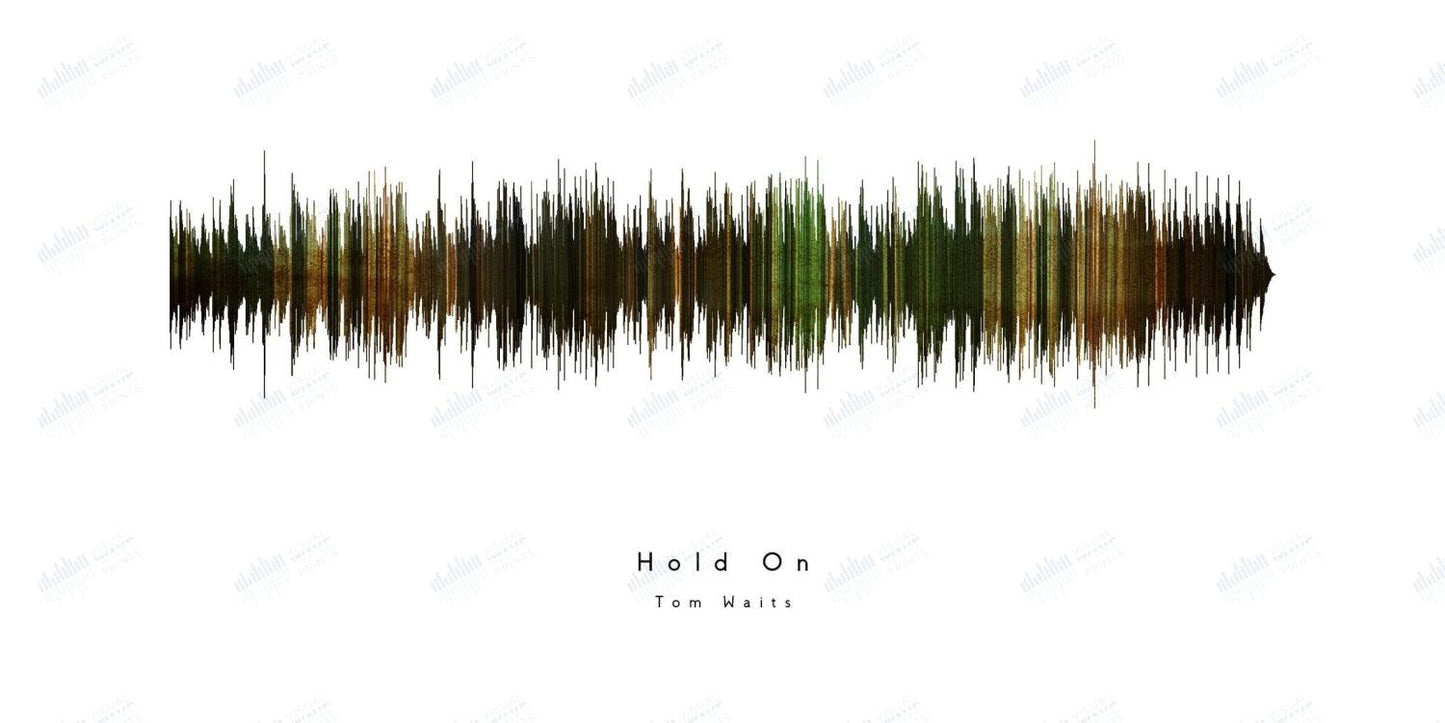 Hold On by Tom Waits - Visual Wave Prints