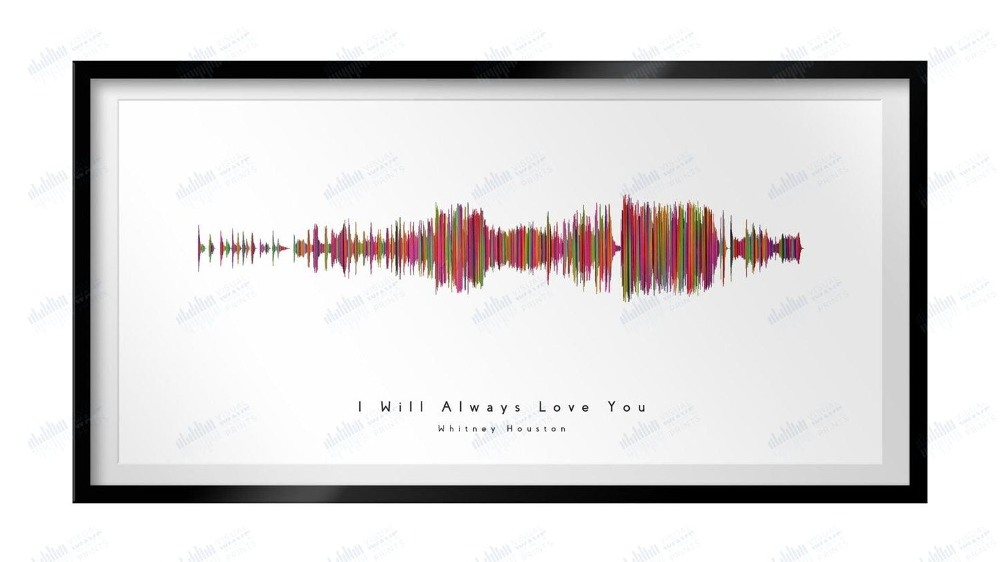 I Will Always Love You by Whitney Houston - Visual Wave Prints